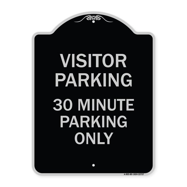 Signmission Visitor Parking Visitor Parking 30 Minute Parking Heavy-Gauge Alum Sign, 24" x 18", BS-1824-22727 A-DES-BS-1824-22727